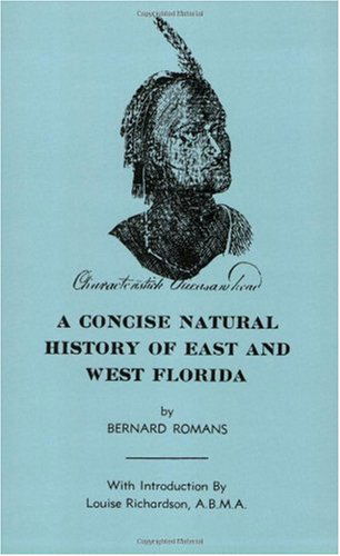 Cover for Bernard Romans · Concise Natural History of East &amp; West Florida, a (Paperback Book) (1999)