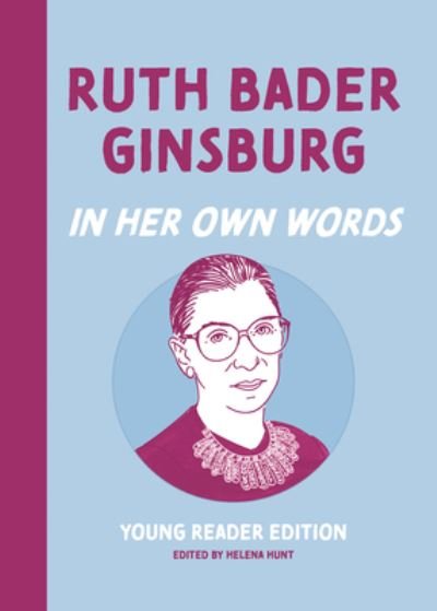 Cover for Agate Publishing · Ruth Bader Ginsburg: In Her Own Words: Young Reader Edition - In Their Own Words: Young Reader Edition (Hardcover Book) (2022)