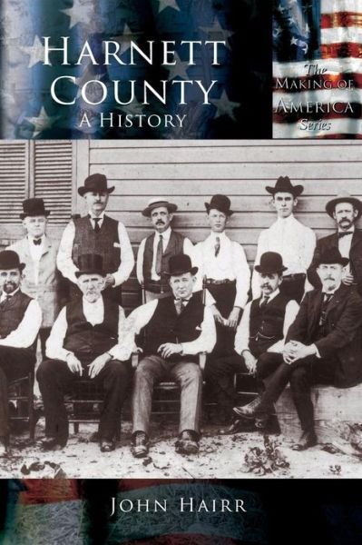 Cover for John Hairr · Harnett County: a History (Hardcover Book) (2002)
