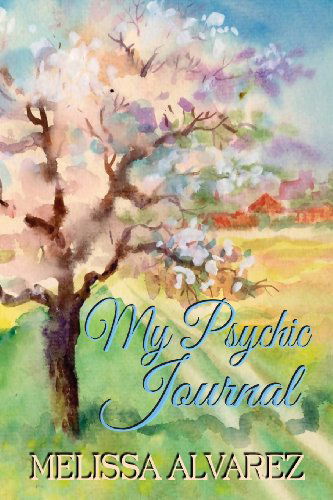 Cover for Melissa Alvarez · My Psychic Journal (Paperback Book) (2013)