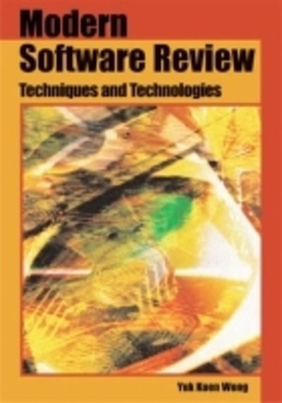 Modern Software Review: Techniques and Technologies - Yuk Kuen Wong - Livros - IRM Press - 9781599040134 - 31 de março de 2006