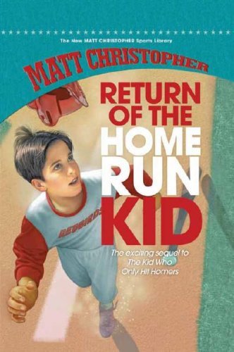 Cover for Matt Christopher · Return of the Home Run Kid (New Matt Christopher Sports Library) (Gebundenes Buch) [Reprint edition] (2008)