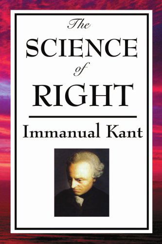 Cover for Immanual Kant · The Science of Right (Pocketbok) (2009)