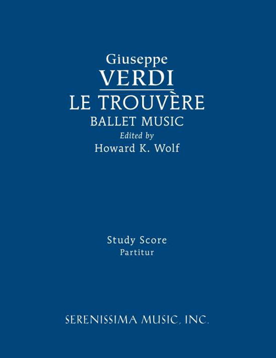 Cover for Giuseppe Verdi · Le Trouvere, Ballet Music: Study Score (Pocketbok) (2016)