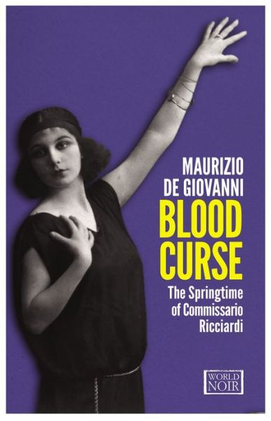 Cover for Maurizio Giovanni · Blood Curse: The Springtime of Commissario Ricciardi - Commissario Ricciardi (Paperback Book) (2013)