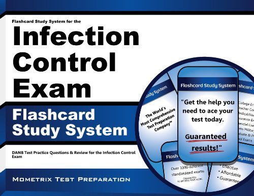 Cover for Danb Exam Secrets Test Prep Team · Flashcard Study System for the Infection Control Exam: Danb Test Practice Questions &amp; Review for the Infection Control Exam (Cards) (Paperback Book) [Flc Crds edition] (2010)