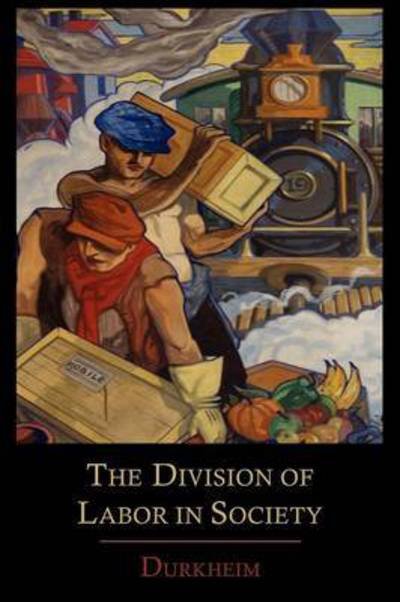 Cover for Emile Durkheim · The Division of Labor in Society (Paperback Bog) (2012)