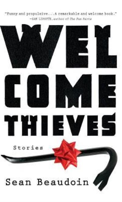 Cover for Sean Beaudoin · Welcome Thieves (Gebundenes Buch) (2016)
