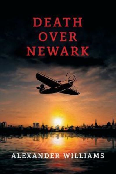 Cover for Alexander Williams · Death over Newark (Taschenbuch) (2017)