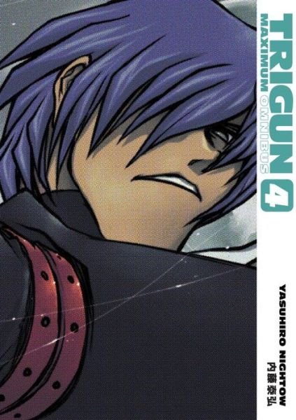 Trigun Maximum Omnibus Volume 4 - Yasuhiro Nightow - Books - Dark Horse Comics - 9781616550134 - August 19, 2014