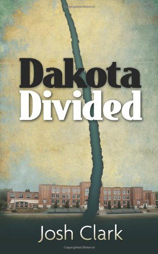 Cover for Josh Clark · Dakota Divided (Paperback Book) (2011)