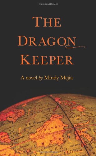 Cover for Mindy Mejia · The Dragon Keeper: a Novel (Paperback Book) (2012)