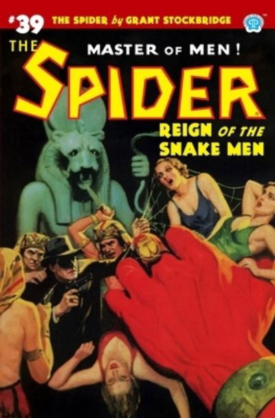 Cover for Grant Stockbridge · The Spider #39 Reign of the Snake Men (Paperback Book) (2020)