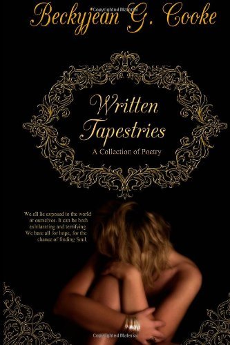 Cover for Beckyjean G. Cooke · Written Tapestries (Paperback Bog) [First edition] (2014)