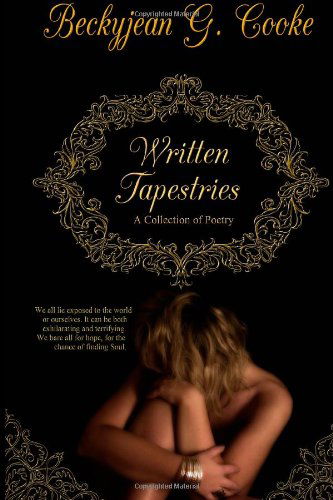 Cover for Beckyjean G. Cooke · Written Tapestries (Paperback Book) [First edition] (2014)