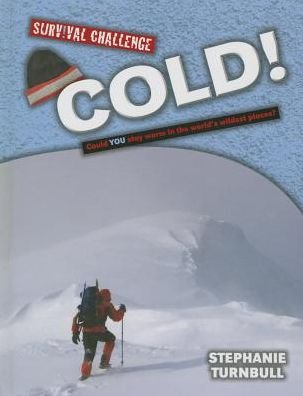 Cover for Stephanie Turnbull · Cold! (Survival Challenge) (Gebundenes Buch) (2015)