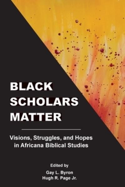 Cover for Byron, Gay , L. · Black Scholars Matter: Visions, Struggles, and Hopes in Africana Bibli (Paperback Book) (2022)