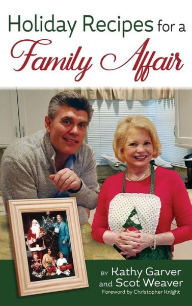 Cover for Kathy Garver · Holiday Recipes for a Family Affair (Hardcover Book) (2019)
