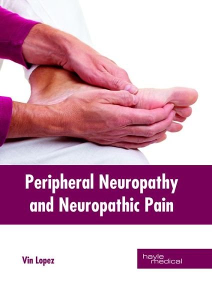 Cover for Vin Lopez · Peripheral Neuropathy and Neuropathic Pain (Hardcover Book) (2018)