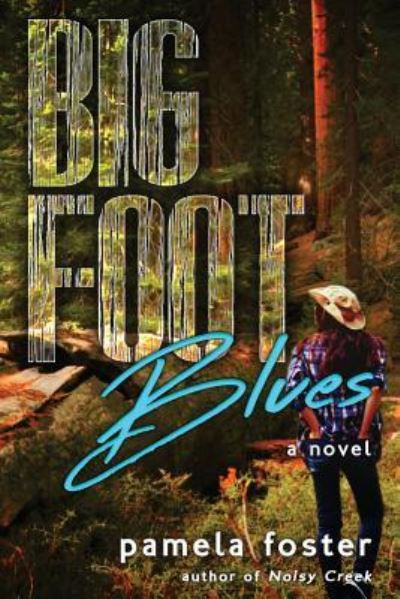 Cover for Pamela Foster · Bigfoot Blues (Paperback Book) (2016)