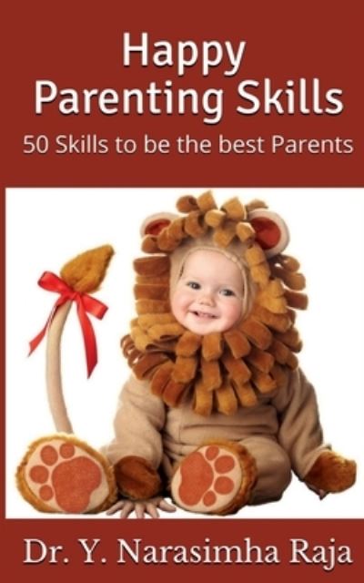 Happy Parenting Skills - Y - Books - Notion Press - 9781639979134 - July 16, 2021