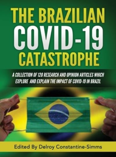 Cover for Delroy Constantine-Simms · The Brazilian Covid-19 Catastrophe (Hardcover Book) (2020)