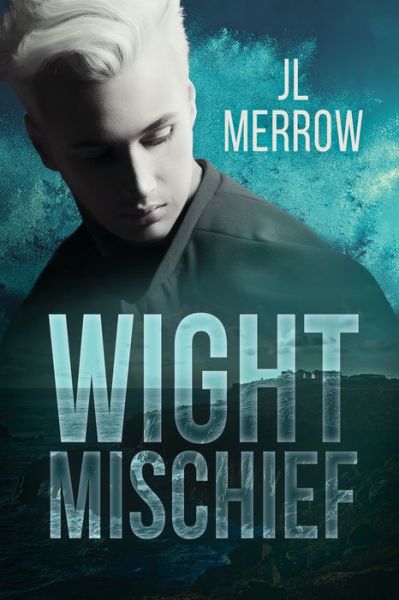 Cover for JL Merrow · Wight Mischief (Paperback Book) (2018)