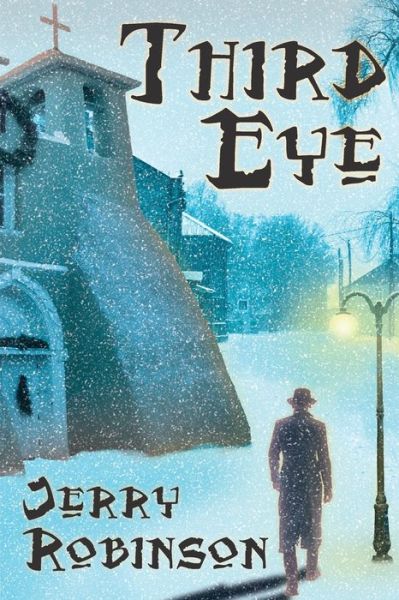 Cover for Jerry Robinson · Third Eye (Paperback Book) (2017)