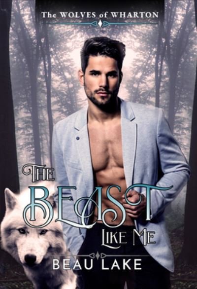 Cover for Beau Lake · The Beast Like Me (Bok) (2022)