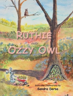 Cover for Sandra Dersa · Ruthie and Ozzy Owl (Hardcover Book) (2020)