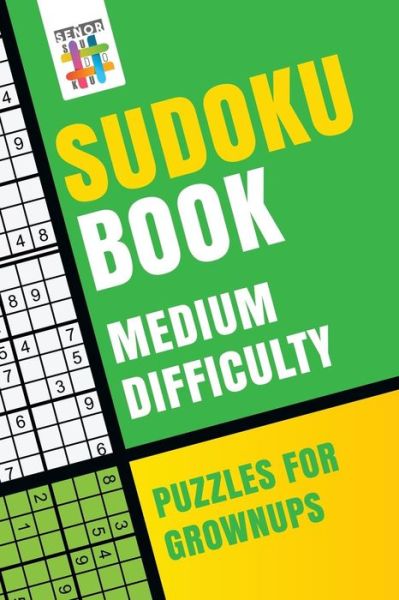 Cover for Senor Sudoku · Sudoku Book Medium Difficulty Puzzles for Grownups (Paperback Book) (2019)