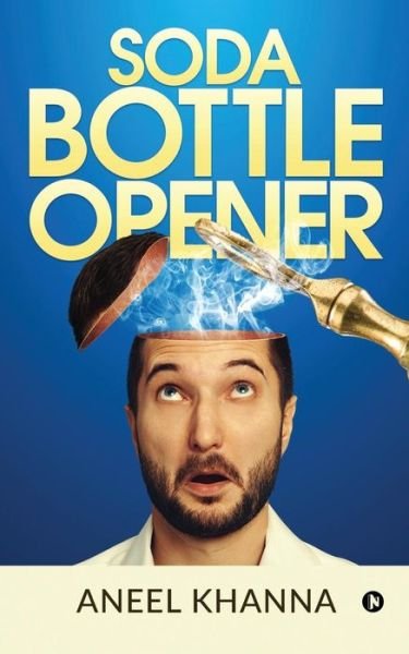 Cover for Aneel Khanna · Soda Bottle Opener (Pocketbok) (2019)