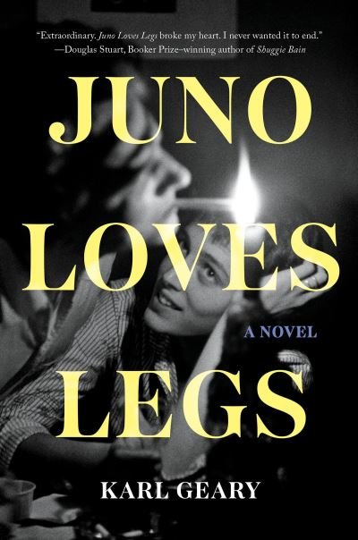 Cover for Karl Geary · Juno Loves Legs (Hardcover Book) (2023)