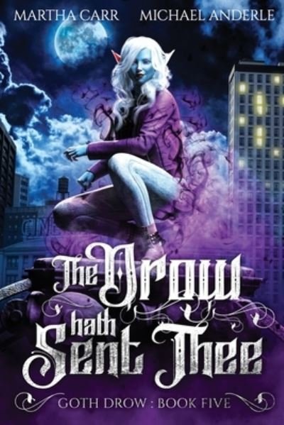 Cover for Michael Anderle · The Drow Hath Sent Thee (Paperback Book) (2020)