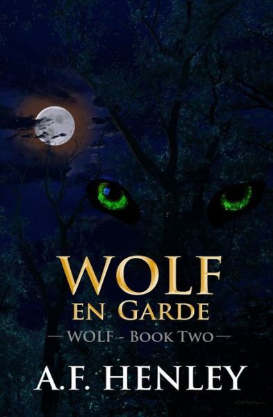 Cover for A F Henley · Wolf, en Garde (Paperback Book) (2019)