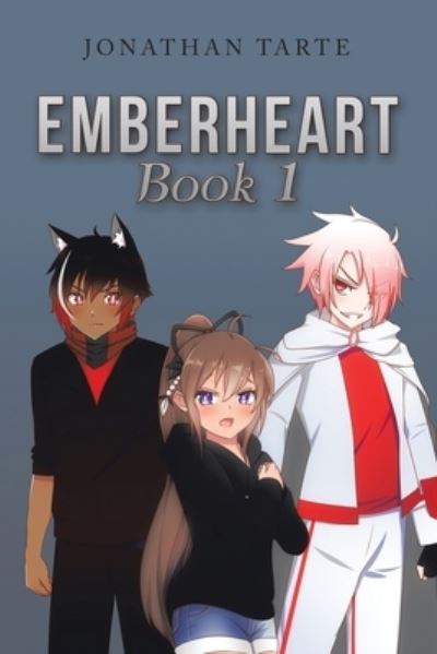 Cover for Jonathan Tarte · Emberheart Book 1 (Book) (2022)