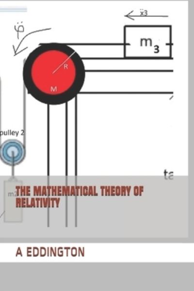 Cover for A S Eddington · The Mathematical Theory of Relativity (Paperback Book) (2019)