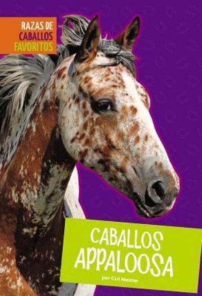 Cover for Cari Meister · Caballos Appaloosa (Innbunden bok) (2018)