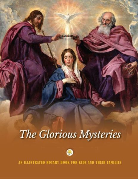 Cover for Jerry Windley-Daoust · The Glorious Mysteries An Illustrated Rosary Book for Kids and Their Families (Pocketbok) (2019)