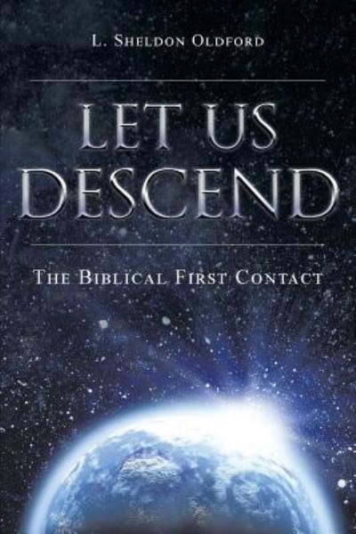 Cover for L Sheldon Oldford · Let Us Descend (Paperback Book) (2016)