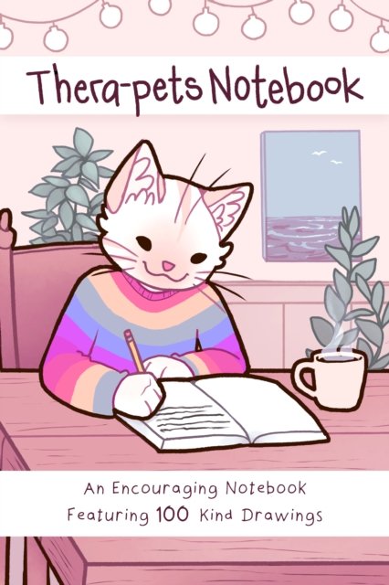 Cover for Kate Allan · Thera-pets Notebook: Notebook Pages Featuring 100 Colorable Encouraging Doodles from TheLatestKate (Paperback Book) (2023)