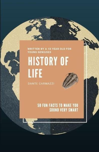 Cover for Dante Carmazzi · History of Life (Paperback Book) (2018)