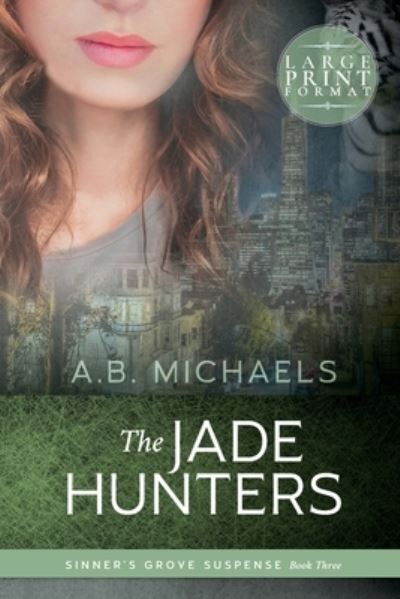 Cover for A B Michaels · The Jade Hunters (Paperback Book) (2019)