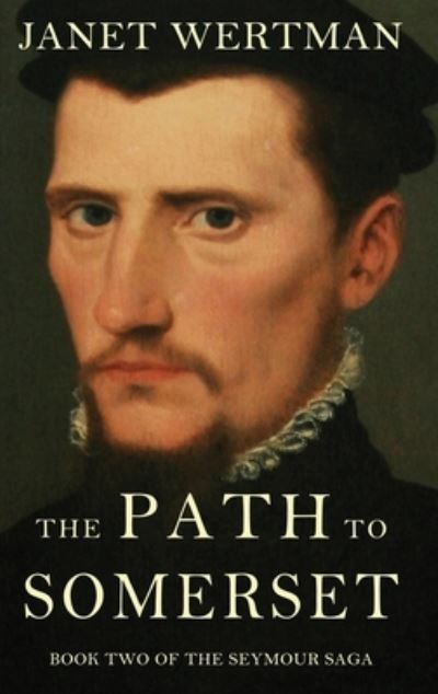 Cover for Janet Wertman · The Path to Somerset (Hardcover Book) (2021)