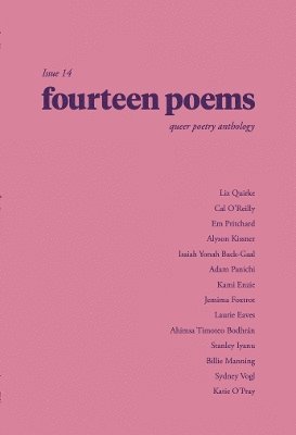 Fourteen Poems Issue 14: a Queer Poetry Anthology -  - Książki - Fourteen Publishing - 9781738487134 - 15 października 2024