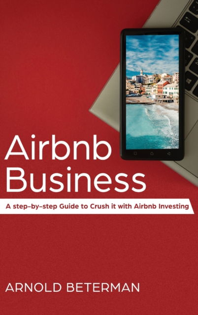 Cover for Arnold Beterman · Airbnb Business (Inbunden Bok) (2019)