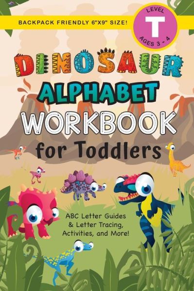 Cover for Lauren Dick · Dinosaur Alphabet Workbook for Toddlers (Paperback Book) (2020)