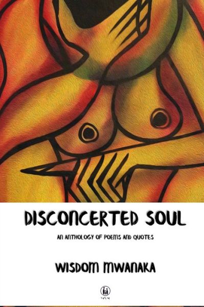 Cover for Wisdom Mwanaka · Disconcerted Soul (Taschenbuch) (2020)