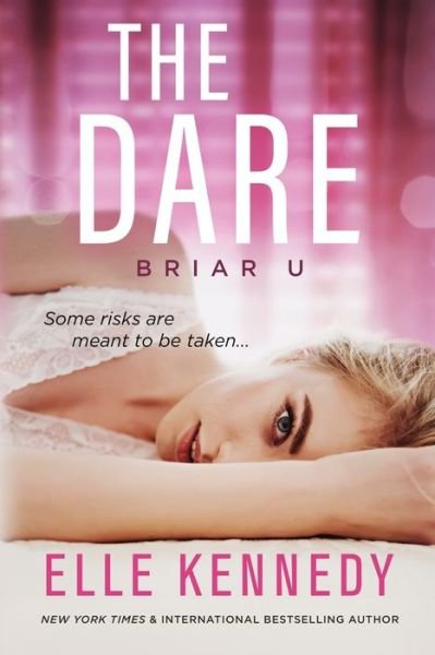 The Dare - Briar U - Elle Kennedy - Books - Elle Kennedy Inc. - 9781777112134 - June 16, 2020