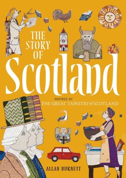 Cover for Allan Burnett · The Story of Scotland: Inspired by the Great Tapestry of Scotland (Paperback Book) (2021)